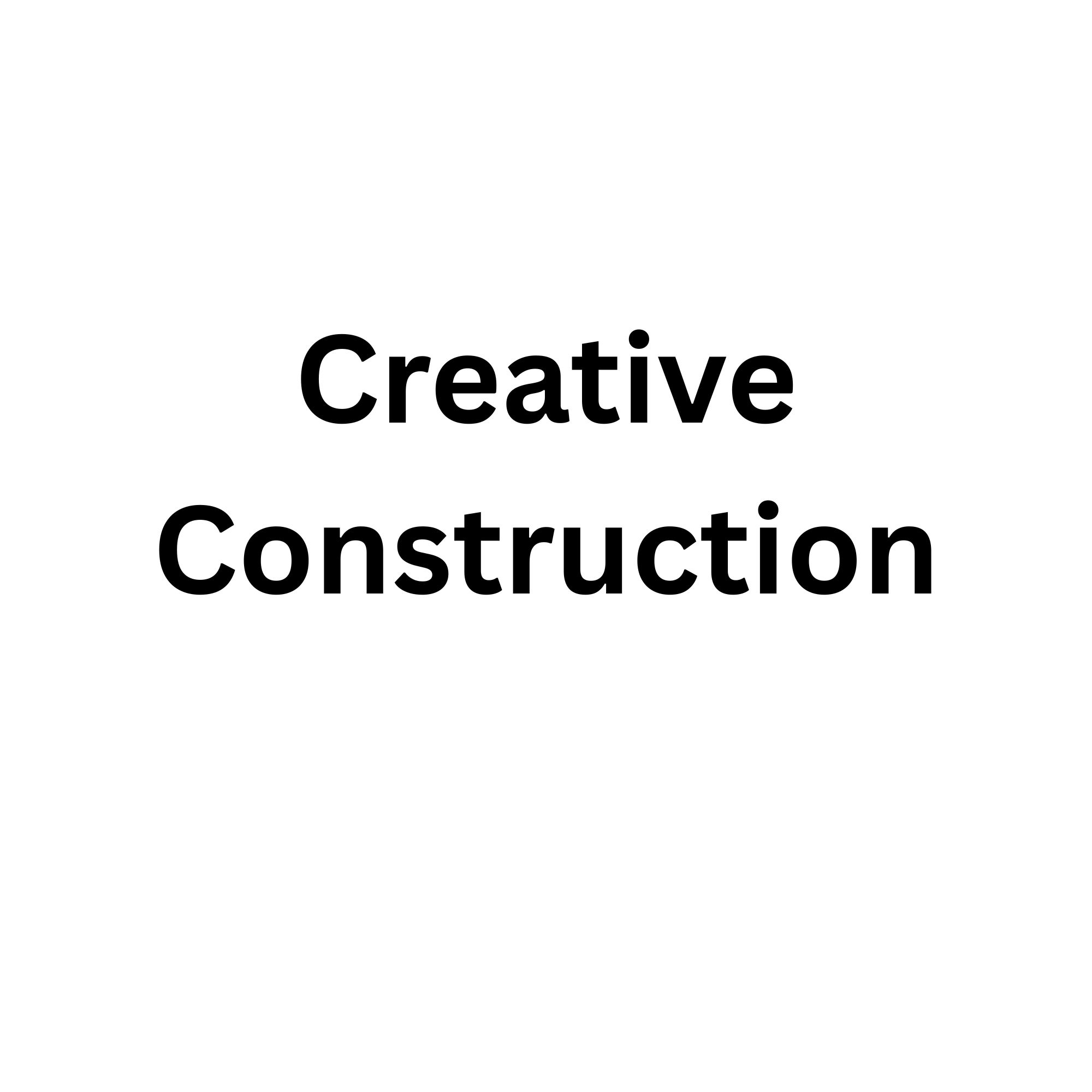Creative Construction